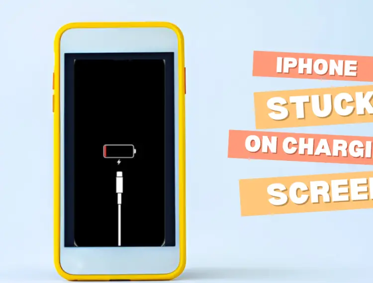 (7 Working Ways) To Fix iPhone Stuck on Charging Screen